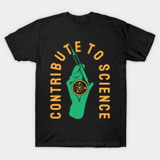 Contribute to science T-Shirt